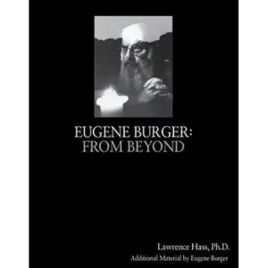 Eugene Burger From Beyond by Lawrence Hass