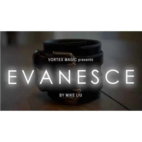 Evanesce by Mike Liu And Vortex Magic