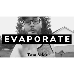 Evaporate by Tom Alley