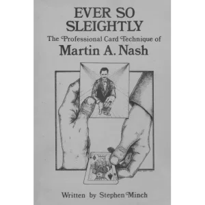 Ever So Sleightly – Martin Nash by Stephen Minch