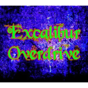 Excalibur-Overdrive by Tony Jackson
