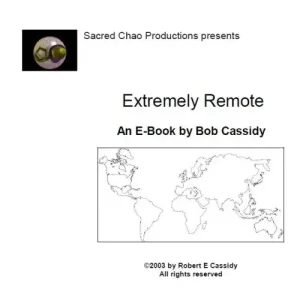 Extremely Remote by Bob Cassidy