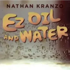 Ez Oil And Water by Nathan Kranzo