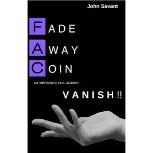 Fade Away Coin Vanish (Video+Pdf) by John Savant