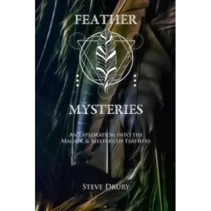 Feather Mysteries by Steve Drury