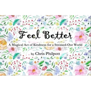 Feel Better by Chris Philpott