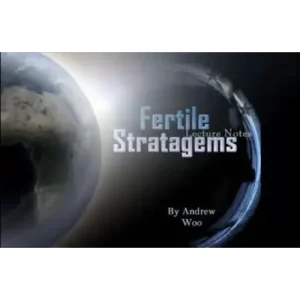 Fertile Stratagems by Andrew Woo