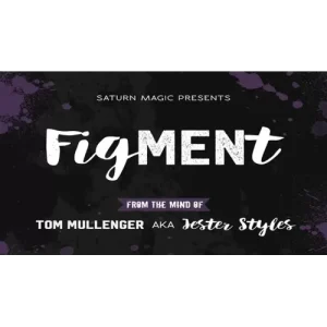Figment by Tom Mullenger Aka Jester Styles