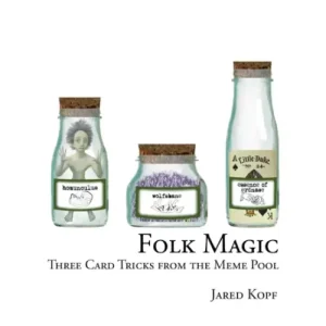 Folk Magic by Jared Kopf