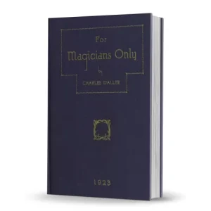 For Magicians Only (1923) by Charles Waller
