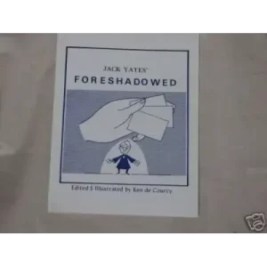Foreshadowed by Jack Yates
