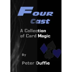 Four Cast by Peter Duffie