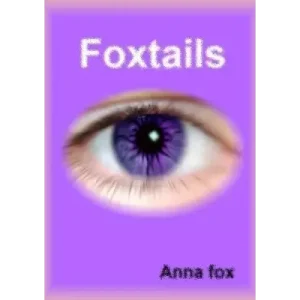 Foxtails by Ana Fox