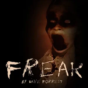 Freak by Dave Forrest