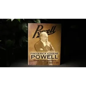 Frederick Eugene Powell: Master Of Magic And Mystery! by Zanadu