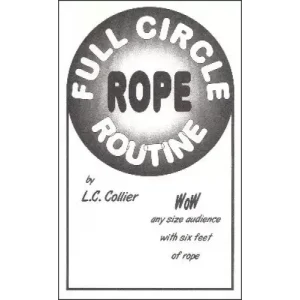 Full Circle Rope Routine by L. C. Collier