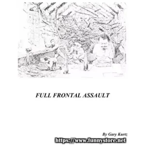 Full Frontal Assault by Gary Kurtz