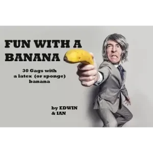 Fun With A Banana by Edwin Hooper & Ian Adair