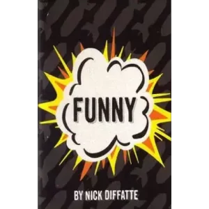 Funny by Nick Diffatte