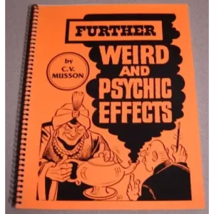 Further Weird And Psychic Effects by Clettis V. Musson