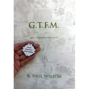 G.T.F.M by Paul Wilson