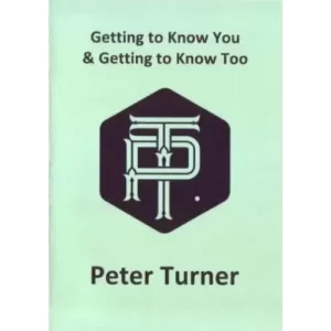 Getting to Know You & Getting to Know Too by Peter Turner