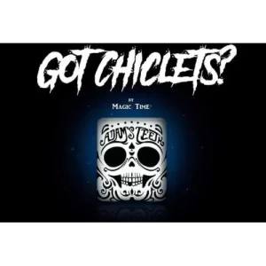 Got Chiclets by Magik Time