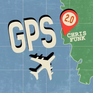 Gps 2.0 by Chris Funk