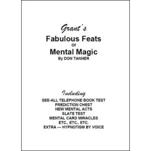Grant’s Fabulous Feats Of Mental Magic by Don Tanner