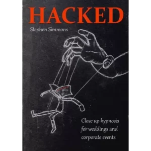 Hacked – Wedding And Corporate Hypnosis (Updated 2019) by Stephen Simmons