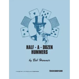 Half A Dozen Hummers by Bob Hummer