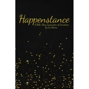Happenstance – Gold Label Edition by Eric Stevens