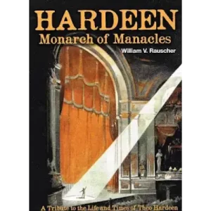 Hardeen – Monarch Of Manacles by William V. Rauscher