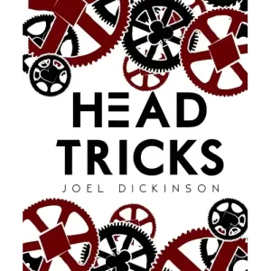 Head Tricks by Joel Dickinson