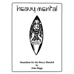 Heavy Mental by John Riggs