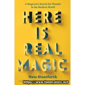 Here Is Real Magic by Nate Staniforth