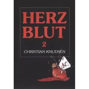 Herzblut 2 by Christian Knudsen