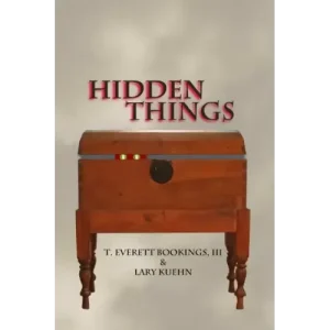 Hidden Things by Lary Kuehn