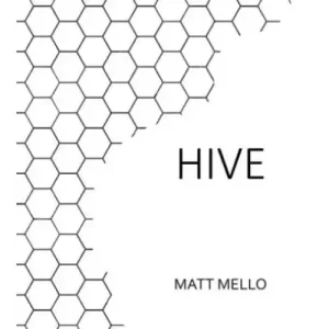 Hive by Matt Mello
