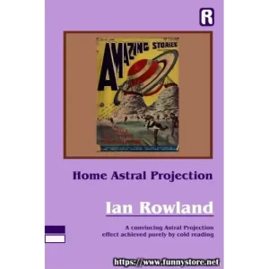 Home Astral Projection by Ian Rowland