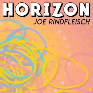 Horizon by Joe Rindfleisch And Gregor Mann