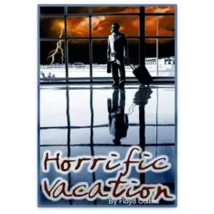 Horrific Vacation by Floyd Collins