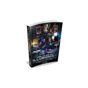 How To Be An Illusionist by Jc Sum