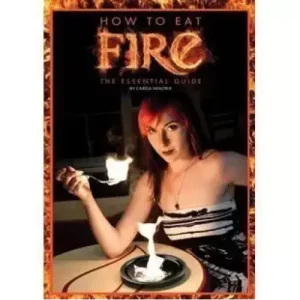 How To Eat Fire by Carisa Hendrix