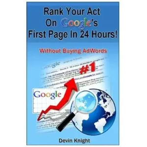 How To Rank Your Act On Google by Devin Knight