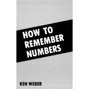 How To Remember Numbers by Ken Weber