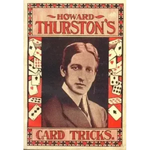 Howard Thurston’S Card Tricks by Howard Thurston