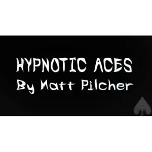 Hypnotic Aces by Matt Pilcher