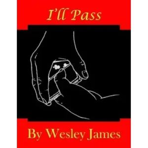 I’ll Pass by Wesley James