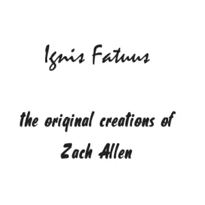Ignis Fatuus by Zach Allen